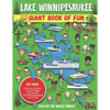 Lake Winnipesaukee Giant Book of Fun: Coloring Pages, Games, Activity Pages, Journal Pages, and special Lake Winnipesaukee memories! - Paperback