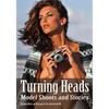Turning Heads: Model Shoots and Stories - Paperback