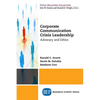 Corporate Communication Crisis Leadership: Advocacy and Ethics - Paperback