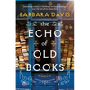 The Echo of Old Books - Hardcover
