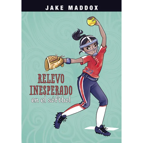 Relevo Inesperado En El Sóftbol (Softball Switch-Up) - Paperback