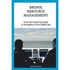 Bridge Resource Management: From the Costa Concordia to Navigation in the Digital Age - Paperback