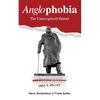 Anglophobia: The Unrecognised Hatred - Paperback