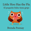 Little Hoo has the Flu / El pequeño búho tiene gripe - Paperback