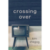 Crossing Over - Paperback