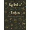 The Big Book of Minimal Tattoos: Small Tattoos and Fine Line Tattoo Designs for Boho Lovers - Hardcover
