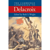 The Cambridge Companion Delacroix - Hardcover