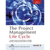 The Project Management Life Cycle: A Complete Step-By-Step Methodology for Initiating Planning Executing and Closing the Project - Paperback