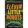 Eleven Little Robots - Paperback