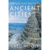 The Life and Death of Ancient Cities: A Natural History - Paperback