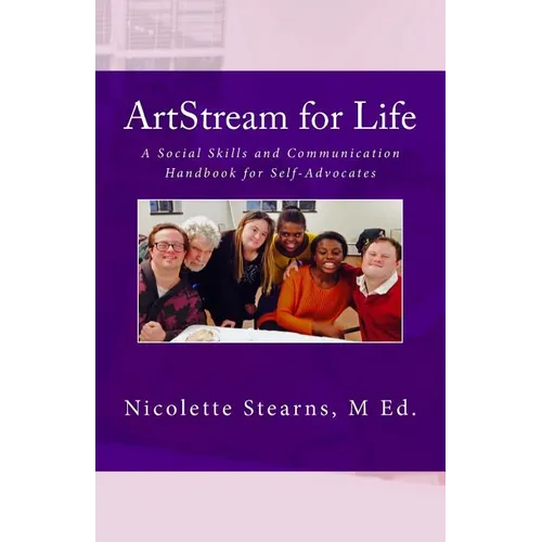 ArtStream for Life: A Social Skills and Communication Handbook for Self-Advocates - Paperback