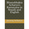 Bhanubhakta Acharya's Ramayana in Nepali and English - Paperback