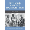 Bridge and the Romantics - Paperback