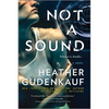 Not a Sound: A Thriller - Paperback