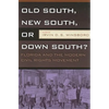 Old South, New South, or Down South?: Florida and the Modern Civil Rights Movement - Paperback