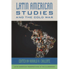 Latin American Studies and the Cold War - Paperback