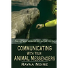 Communicating with Your Animal Messengers - Paperback