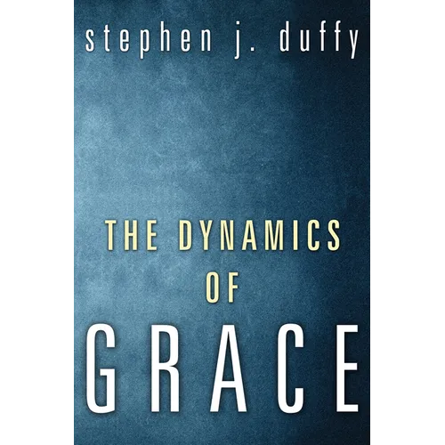 The Dynamics of Grace - Paperback