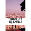 Iphigenia in Tauris - Paperback