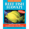 Reef Fish Hawai'i: Waterproof Pocket Guide: Instant Id for Snorkelers and Divers - Paperback