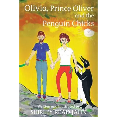 Olivia, Prince Oliver and the Penguin Chicks - Paperback