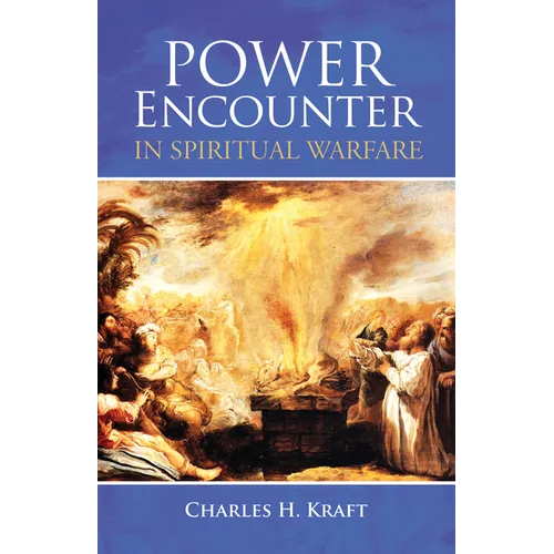 Power Encounter in Spiritual Warfare - Hardcover