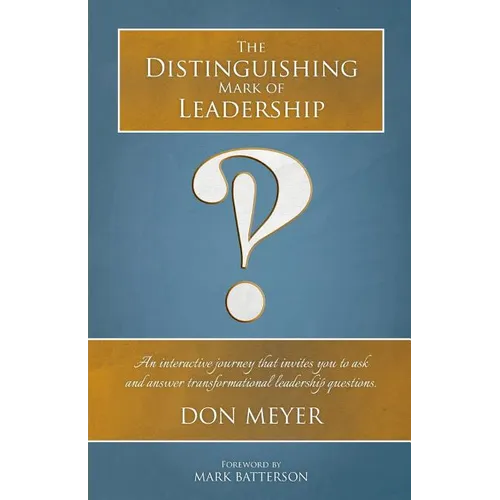 The Distinguishing Mark of Leadership - Paperback