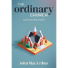 The Ordinary Church: Restoring the Biblical Model - Paperback