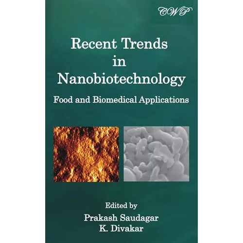 Recent Trends in Nanobiotechnology: Food and Biomedical Applications - Hardcover