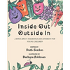 Inside Out Outside In: A Book about Tolerance and Diversity for Young Children - Paperback