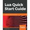 Lua Quick Start Guide - Paperback