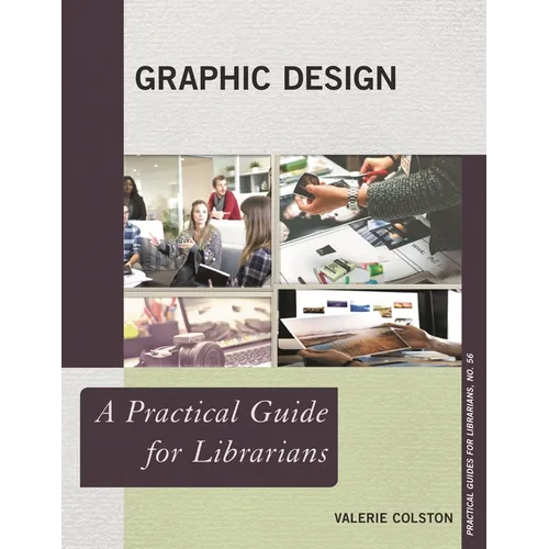 Graphic Design: A Practical Guide for Librarians - Paperback