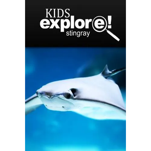 Stingray - Kids Explore: Animal books nonfiction - books ages 5-6 - Paperback