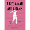 A Boy, a Man and a Game - Hardcover
