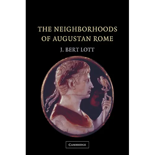The Neighborhoods of Augustan Rome - Paperback