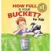 How Full Is Your Bucket? for Kids - Hardcover
