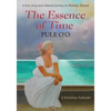 The Essence of Time: Pule O'o - Paperback