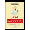 100 Java Program Examples Best for Beginners Java Programming Book - Paperback