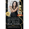 The Unexpected Benefits of Being Run Over - Hardcover