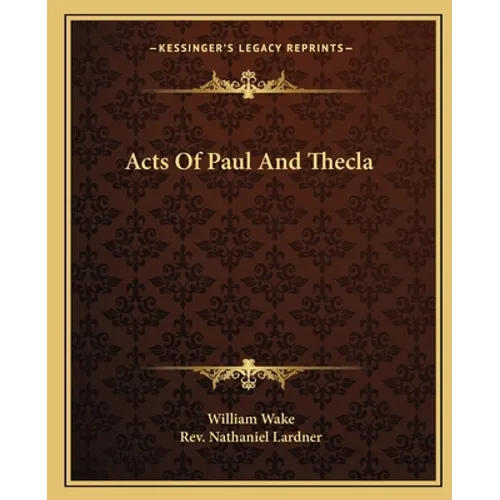 Acts Of Paul And Thecla - Paperback