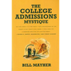 The College Admissions Mystique - Paperback