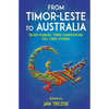 From Timor-Leste to Australia: Seven families, three generations tell their stories - Paperback