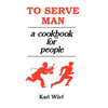 To Serve Man: A Cookbook for People - Paperback