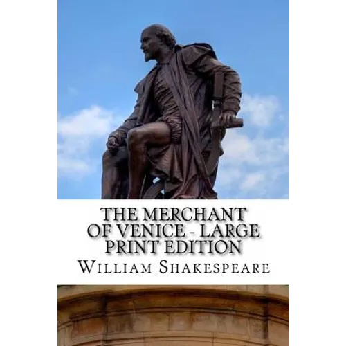 The Merchant of Venice - Large Print Edition: A Play - Paperback