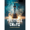 Political Chaos: Creation Of Disaster - Hardcover