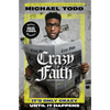 Crazy Faith: It's Only Crazy Until It Happens - Paperback