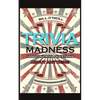 Trivia Madness 2: 1000 Fun Trivia Questions About Anything - Paperback