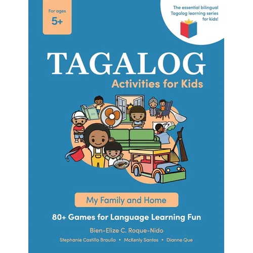 Tagalog Activities for Kids - My Family and Home: 80+ Games for Language Learning Fun - Paperback