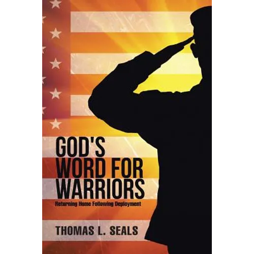 God's Word for Warriors: Returning Home Following Deployment - Paperback