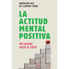 La Actitud Mental Positiva / Success Through a Positive Mental Attitude - Paperback